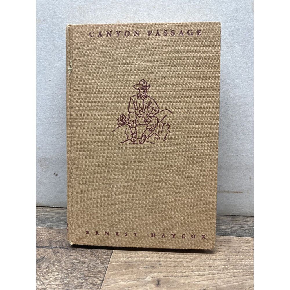 Canyon‎ Passage Ernest Haycock 1945 Brown Little Company Hardcover